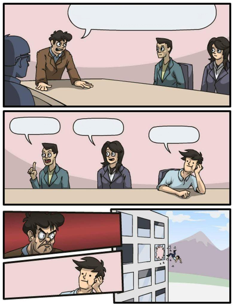 Boardroom Suggestions Meme Template